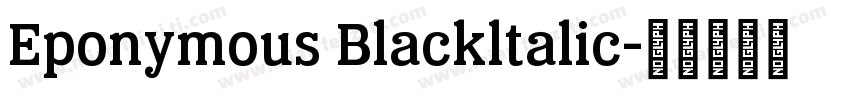 Eponymous Blackltalic字体转换